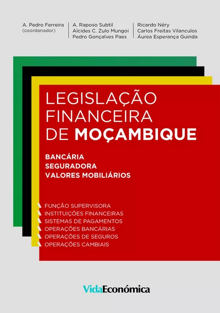 Legislação Financeira de Moçambique - António Pedro Ferreira E António Raposo Subtil - Vida Económica Editorial