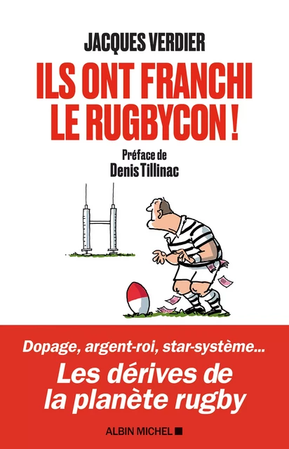 Ils ont franchi le rugbycon ! - Jacques Verdier - Albin Michel