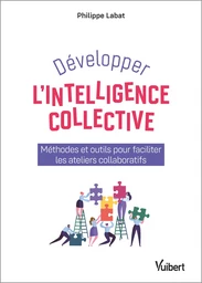 Développer l'intelligence collective