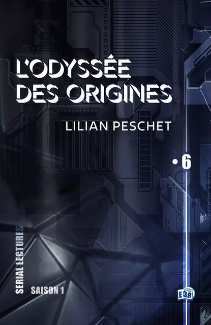 L'Odyssée des origines - EP6 - Lilian Peschet - Les éditions du 38