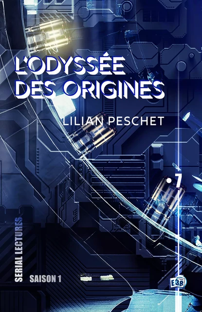 L'Odyssée des origines - EP7 - Lilian Peschet - Les éditions du 38