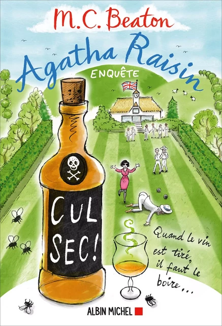 Agatha Raisin enquête 32 - Cul sec ! - M. C. Beaton - Albin Michel