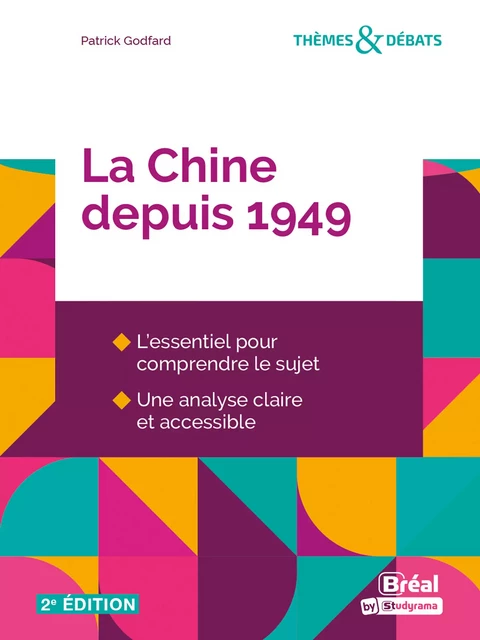 La Chine depuis 1949 - Patrick Godfard - Bréal