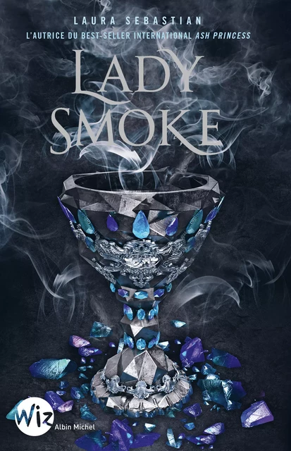 Lady Smoke - Laura Sebastian - Albin Michel