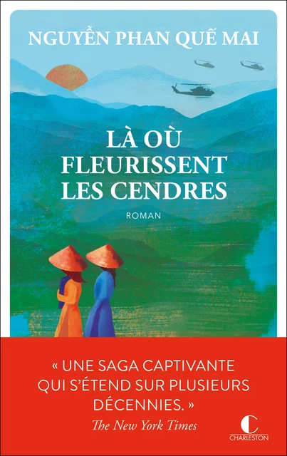 Là où fleurissent les cendres - Nguyen Phan Que Mai - Éditions Charleston