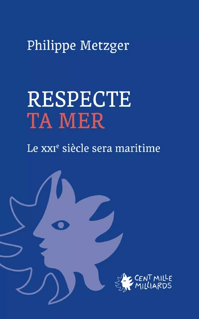 Respecte ta mer - Philippe Metzger - Cent Mille Milliards