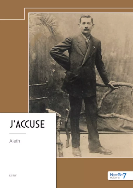 J'accuse -  Aleth - Nombre7 Editions