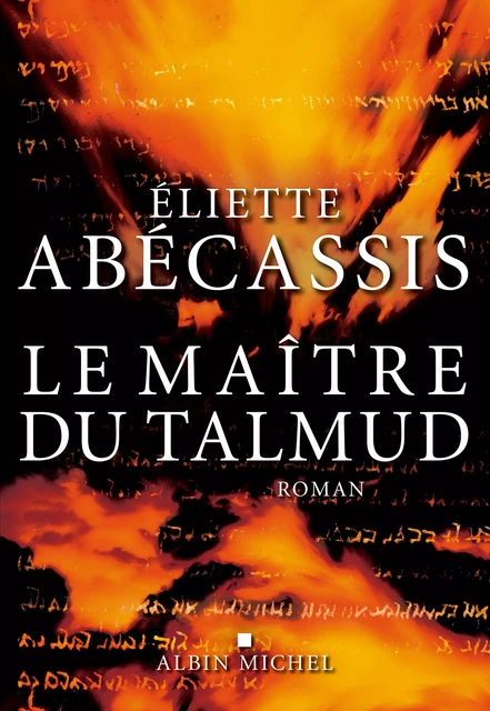 Le Maître du Talmud - Eliette Abécassis - Albin Michel