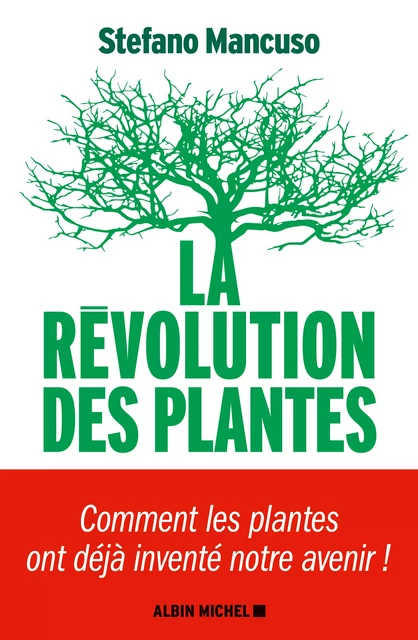 La Révolution des plantes - Stefano Mancuso - Albin Michel