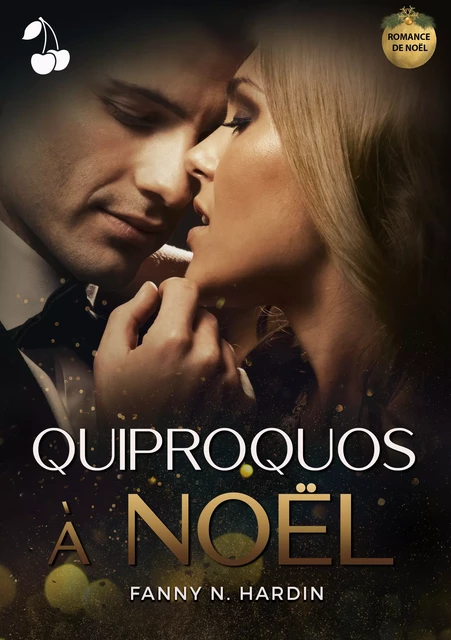 Quiproquos à Noël - Fanny N. Hardin - Cherry Publishing