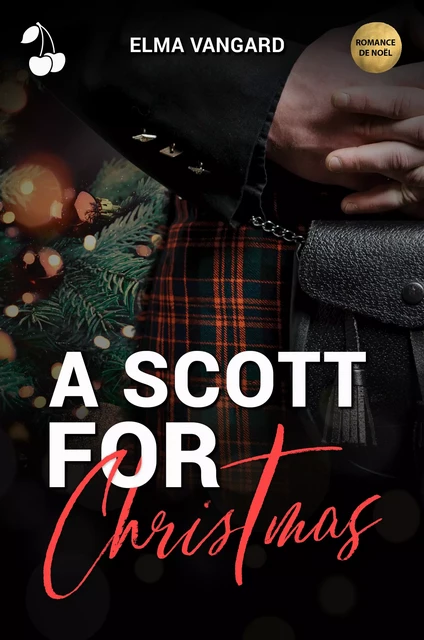 A Scott for Christmas - Elma Vangard - Cherry Publishing