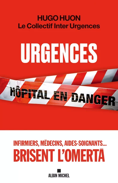 Urgences - Hugo Huon, le Collectif Inter Urgences - Albin Michel