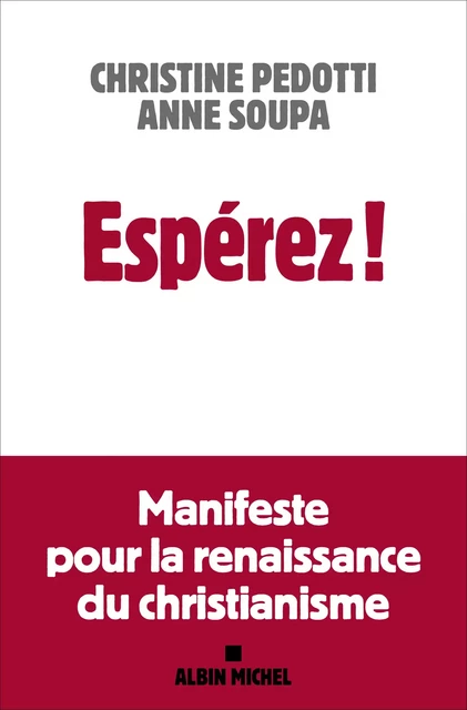 Espérez ! - Christine Pedotti, Anne Soupa - Albin Michel