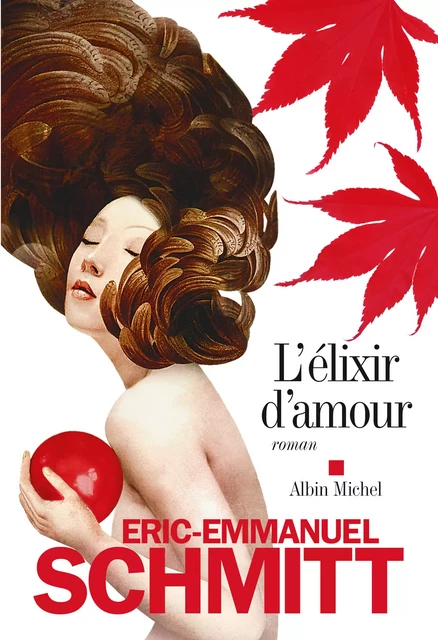 L'Elixir d'amour - Eric-Emmanuel Schmitt - Albin Michel