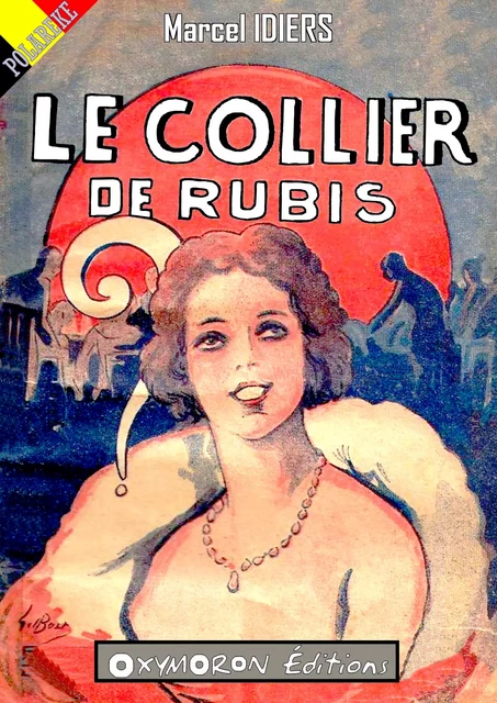 Le collier de rubis - Marcel Idiers - OXYMORON Éditions