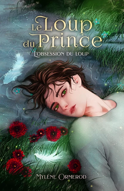 Le loup du prince - Tome 2 - Mylène Ormerod - Éditions Dreelune