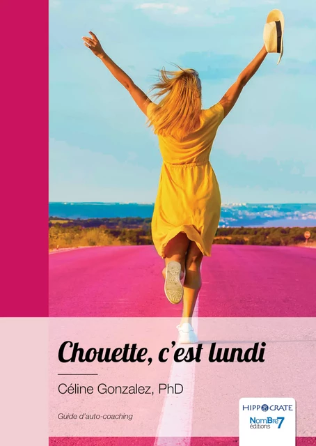 Chouette, c'est lundi - Céline Gonzalez - Nombre7 Editions