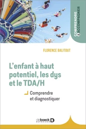 L'enfant à haut potentiel, les dys et le TDA/H