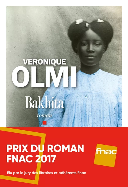 Bakhita - Véronique Olmi - Albin Michel