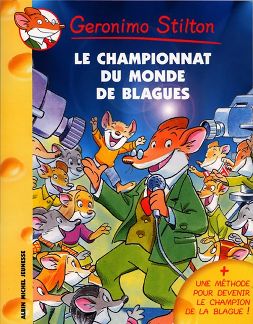 Le Championnat du monde de blagues - Geronimo Stilton - Albin Michel