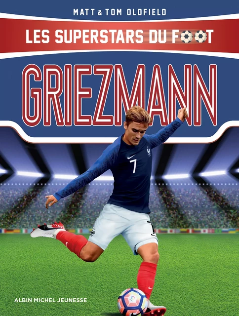 Griezmann - Matt Oldfield, Tom Oldfield - Albin Michel