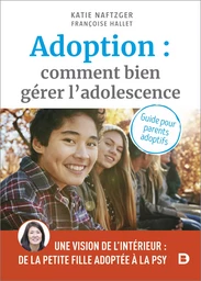 Adoption : Comment bien gérer l’adolescence ?