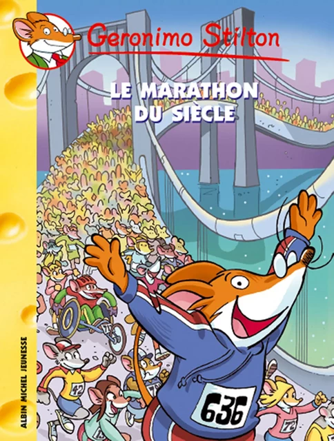 Le Marathon du siècle - Geronimo Stilton - Albin Michel