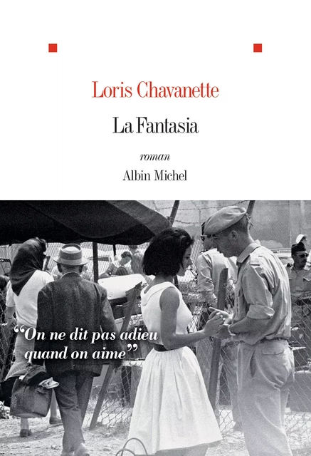 La Fantasia - Loris Chavanette - Albin Michel