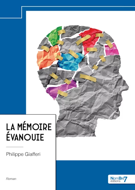 La mémoire évanouie - Philippe Giafferi - Nombre7 Editions