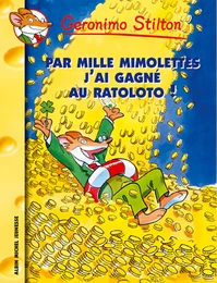 Par mille mimolettes, j'ai gagné au ratoloto !