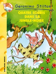 Quatre souris dans la jungle noire