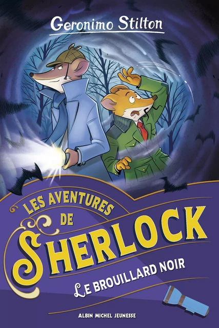 Les Aventures de Sherlock - tome 2 - Le Brouillard noir - Geronimo Stilton - Albin Michel