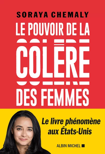 Le Pouvoir de la colère des femmes - Soraya Chemaly - Albin Michel