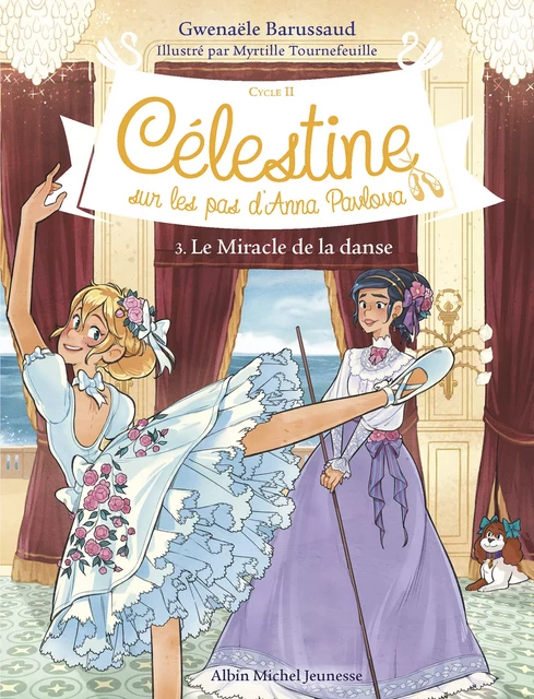 Le Miracle de la danse - tome 3 - Gwenaële Barussaud - Albin Michel