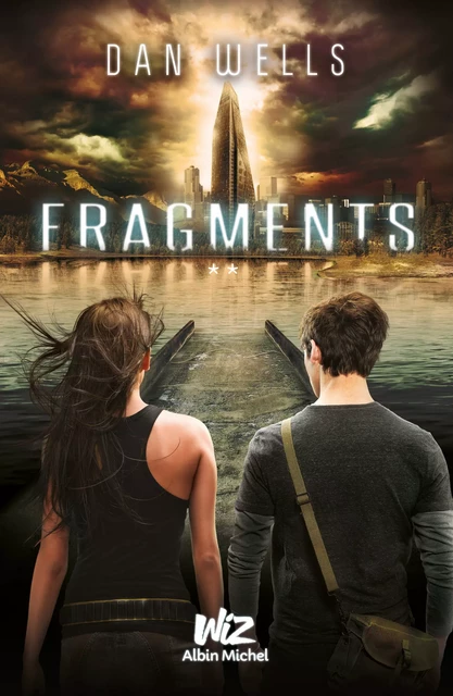 Fragments - Dan Wells - Albin Michel