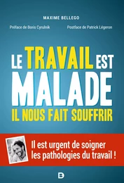 Le travail est malade, il nous fait souffrir