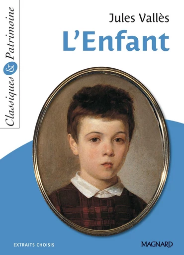 L'Enfant - Classiques et Patrimoine - Jules Vallès, Stéphane Maltère - Magnard