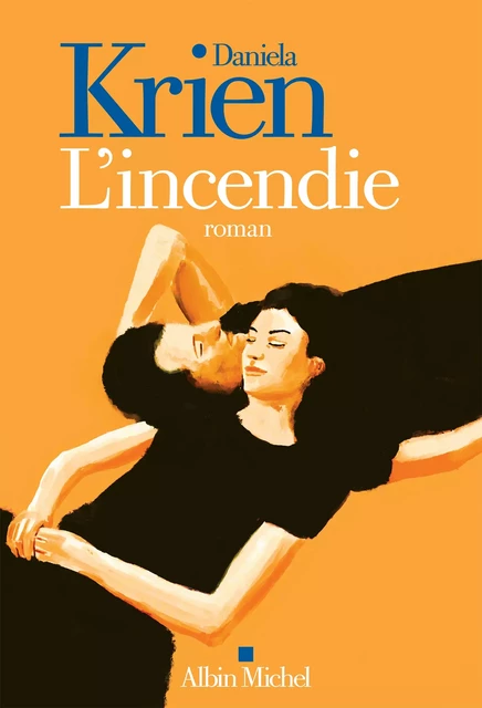 L'Incendie - Daniela Krien - Albin Michel