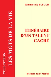 Itinéraire d'un talent caché