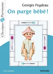 On purge bébé ! - Classiques et Patrimoine