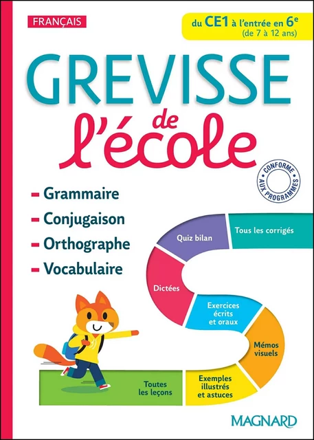 Grevisse de l'école : Du CE1 à la 6e - Jean-Christophe Pellat, Marie Lammert, Francis Alix - Magnard