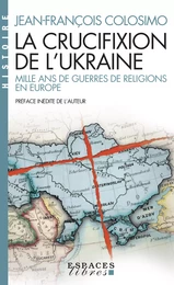 La Crucifixion de l’Ukraine