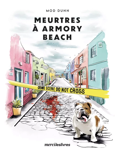 Meurtres à Armory Beach - Mod Dunn - mercileslivres