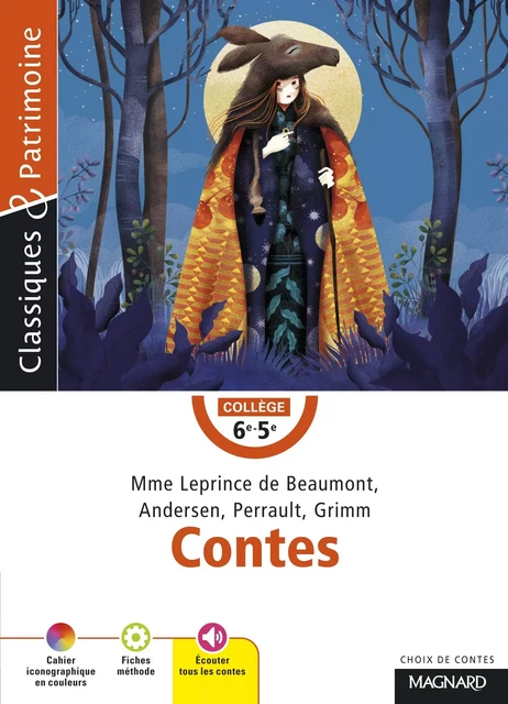 Contes Mme Leprince de Beaumont, Andersen, Perrault, Grimm - Classiques et Patrimoine - Charles Perrault, Romane Yao, Jeanne Leprince de Beaumont, Jacob Wilhelm Et Grimm, Hans Christian Andersen - Magnard