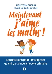 Maintenant, j'aime les maths !