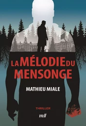 La mélodie du mensonge