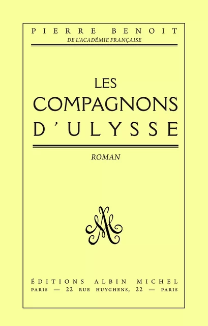 Les Compagnons d'Ulysse - Pierre Benoit - Albin Michel