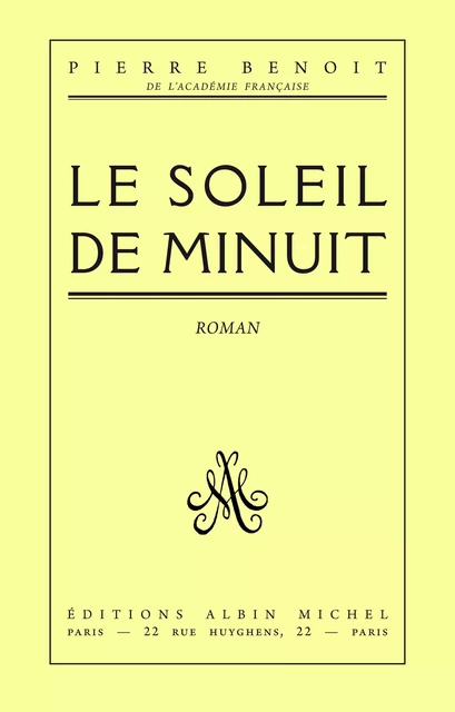 Le Soleil de minuit - Pierre Benoit - Albin Michel