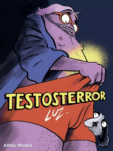 Testosterror -  Luz - Albin Michel