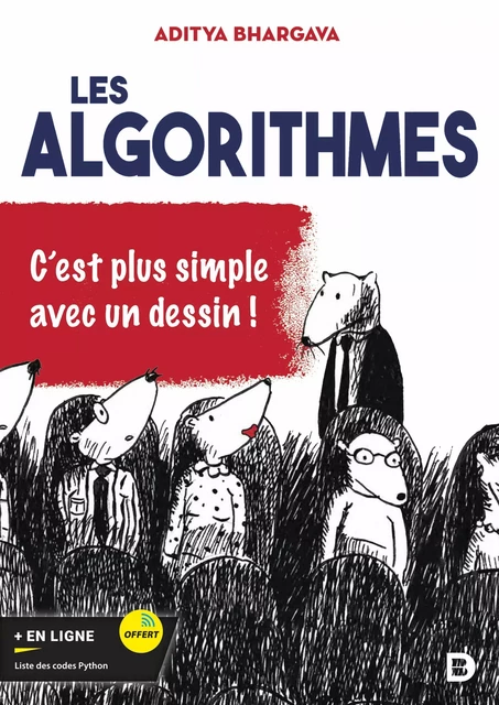 Les algorithmes, c’est plus facile avec un dessin ! - Aditya Bhargava - De Boeck Supérieur